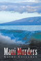 Maui Murders - Kathy Callahan