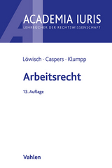 Arbeitsrecht - Löwisch, Manfred; Caspers, Georg; Klumpp, Steffen