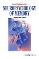 Case Studies in the Neuropsychology of Memory - Alan J. Parkin