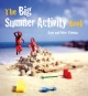 The Big Summer Activity Book - Anne Thomas; Peter Thomas