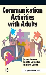 Communication Activities with Adults - Comins, Jayne; Llewellyn, Felicity; Offiler, Judy