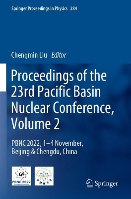Proceedings of the 23rd Pacific Basin Nuclear Conference, Volume 2 - 