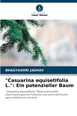 "Casuarina equisetifolia L." - Bhagyashri Jadhav