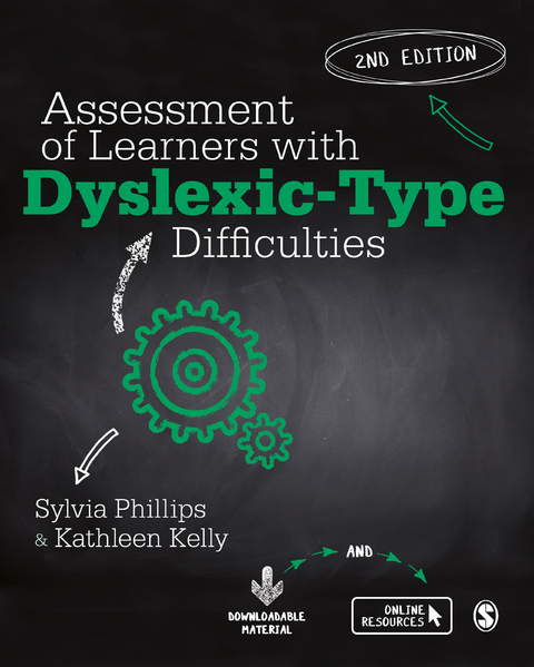 Assessment of Learners with Dyslexic-Type Difficulties -  Kathleen Kelly,  Sylvia Phillips