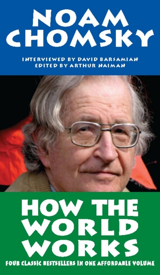 How the World Works - Noam Chomsky; Arthur Naiman