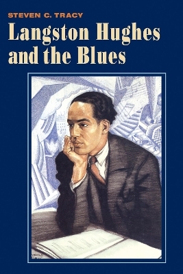 Langston Hughes and the Blues - Steven C. Tracy