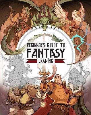 Beginner's Guide to Fantasy Drawing - 