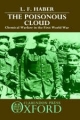 Poisonous Cloud: Chemical Warfare in the First World War - L. F. Haber