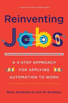 Reinventing Jobs - Ravin Jesuthasan, John Boudreau