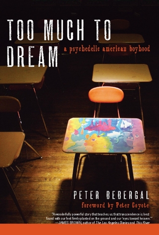 Too Much to Dream - Peter Bebergal