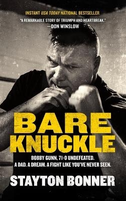 Bare Knuckle - Stayton Bonner