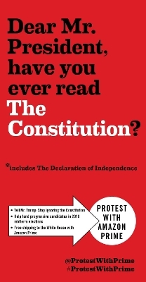 Send this to the White House: The Constitution of the United States and The Declaration of Independence -  #protestwithprime