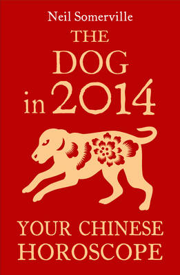 Pig in 2014: Your Chinese Horoscope -  Neil Somerville