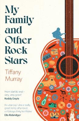 My Family and Other Rock Stars - Tiffany Murray