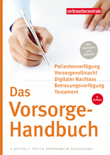 Das Vorsorge-Handbuch - Bittler, Jan; Schuldzinski, Wolfgang; Nordmann, Heike; Frey, Carina