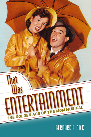 That Was Entertainment - Bernard F. Dick