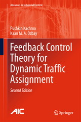Feedback Control Theory for Dynamic Traffic Assignment -  Pushkin Kachroo,  Kaan M.A. Özbay