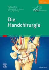 Die Handchirurgie - Sauerbier, Michael; Eisenschenk, Andreas; Krimmer, Hermann; Langer, Martin