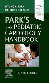 Park's The Pediatric Cardiology Handbook - Park, Myung K.; Salamat, Mehrdad