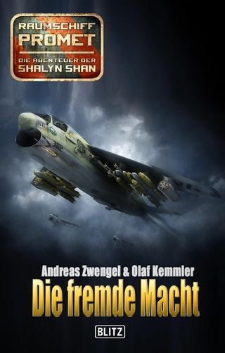 Raumschiff Promet - Die Abenteuer der Shalyn Shan 09: Die fremde Macht - Andreas Zwengel; Olaf Kemmler