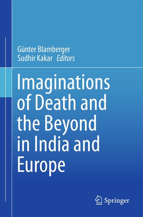 Imaginations of Death and the Beyond in India and Europe - 