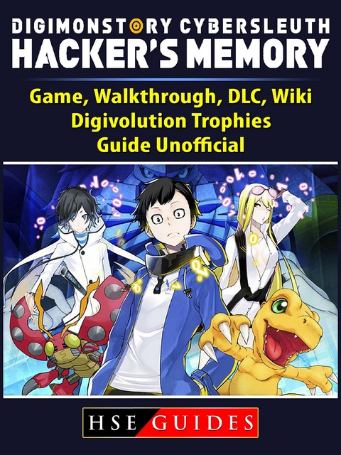 Digimon Story Cyber Sleuth Hackers Memory Game, Walkthrough, DLC, Wiki, Digivolution, Trophies, Guide Unofficial -  HSE Guides