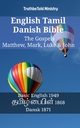 English Tamil Danish Bible - The Gospels - Matthew, Mark, Luke & John - Truthbetold Ministry