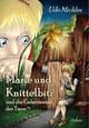Marie und Knittelbitz und die Geheimnisse der Tiere - Udo Michler