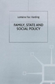 Family, State and Social Policy - Lorraine Fox Harding; Jo Campling