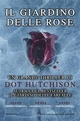 Il giardino delle rose - Dot Hutchison