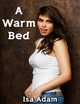 A Warm Bed - Isa Adam