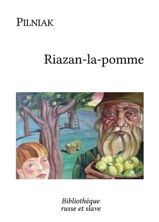 Riazan-la-pomme - Boris Pilniak