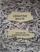 Creative Waste: Poetry By - Richard Archer