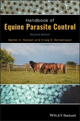 Handbook of Equine Parasite Control -  Martin K. Nielsen,  Craig R. Reinemeyer