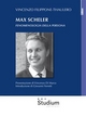 Max Scheler: Fenomenologia della persona Vincenzo Filippone-Thaulero Author