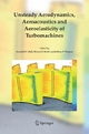 Unsteady Aerodynamics, Aeroacoustics and Aeroelasticity of Turbomachines