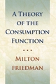 Theory of the Consumption Function