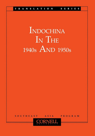 Indochina in the 1940s and 1950s - Motoo Furuta; Takashi Shiraishi