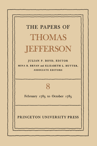 The Papers of Thomas Jefferson, Volume 8 - Thomas Jefferson; Julian P. Boyd