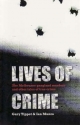 Lives Of Crime - I Munro; G Tippet