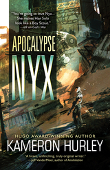 Apocalypse Nyx -  Kameron Hurley