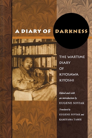 A Diary of Darkness - Kiyosawa Kiyoshi; Eugene Soviak