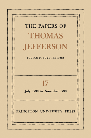 The Papers of Thomas Jefferson, Volume 17 - Thomas Jefferson; Julian P. Boyd