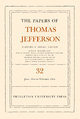 The Papers of Thomas Jefferson, Volume 32 - Barbara B. Oberg; Thomas Jefferson