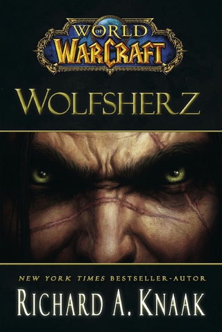 World of Warcraft: Wolfsherz - Richard A. Knaak