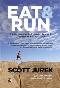 Eat & Run - Steve Friedman; Scott Jurek