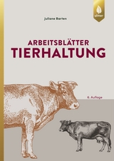 Arbeitsblätter Tierhaltung - Juliane Barten