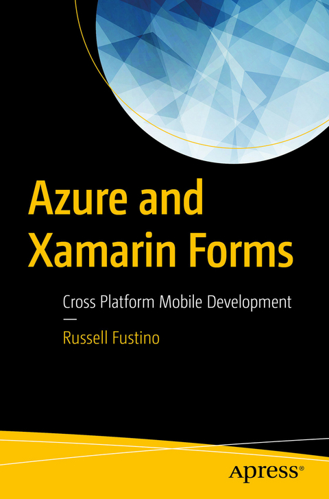 Azure and Xamarin Forms -  Russell Fustino
