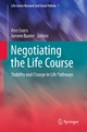Negotiating the Life Course - Ann Evans;  Ann Evans;  Janeen Baxter;  Janeen Baxter