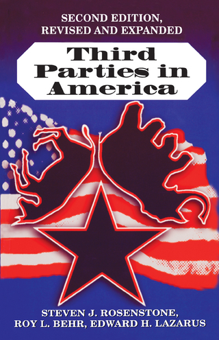 Third Parties in America - Steven J. Rosenstone; Roy L. Behr; Edward H. Lazarus